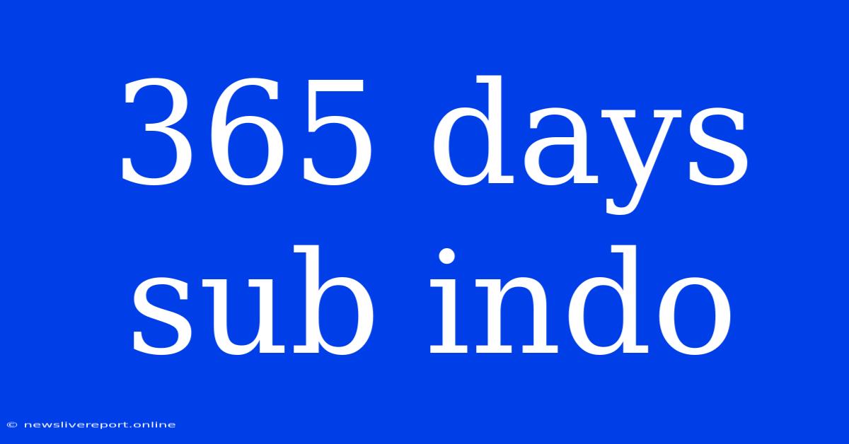 365 Days Sub Indo