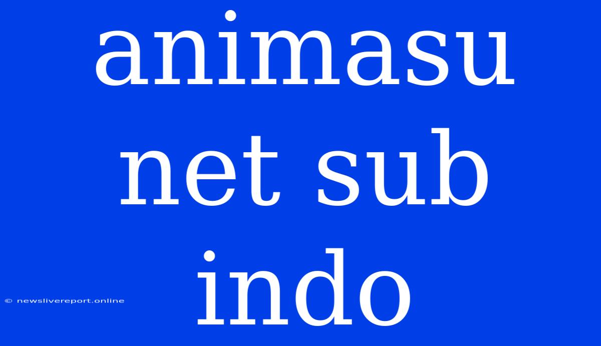 Animasu Net Sub Indo