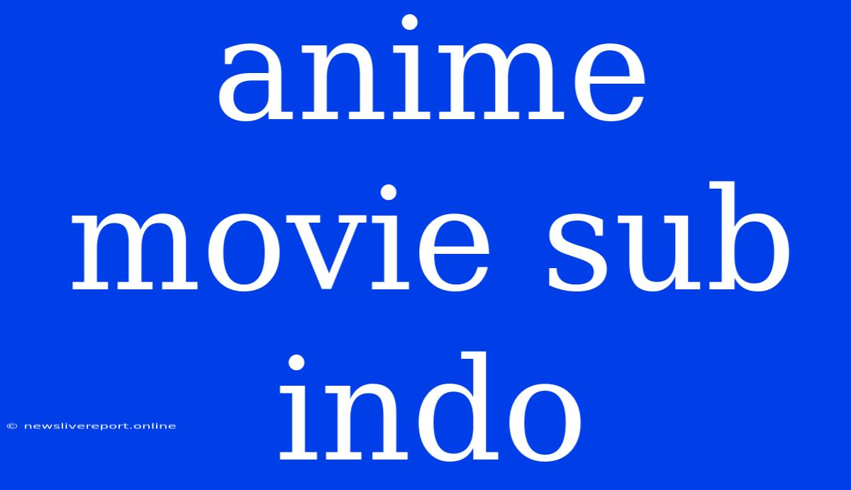 Anime Movie Sub Indo