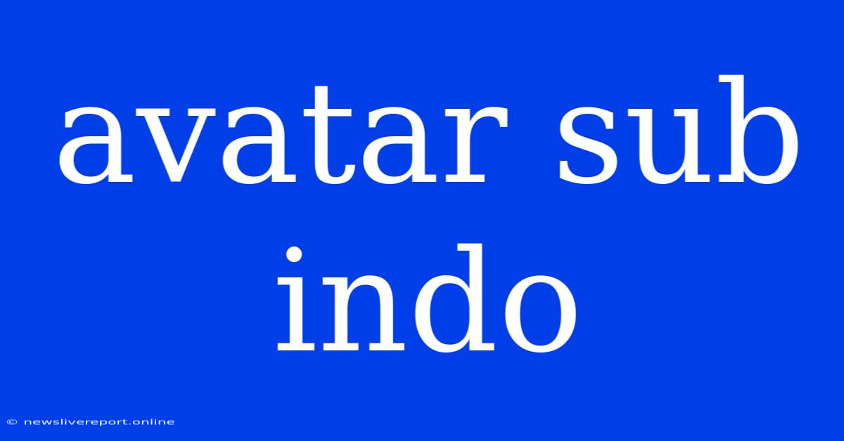 Avatar Sub Indo