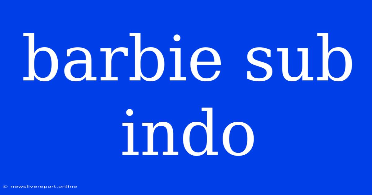 Barbie Sub Indo