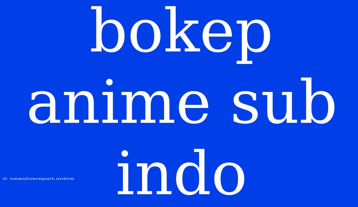 Bokep Anime Sub Indo