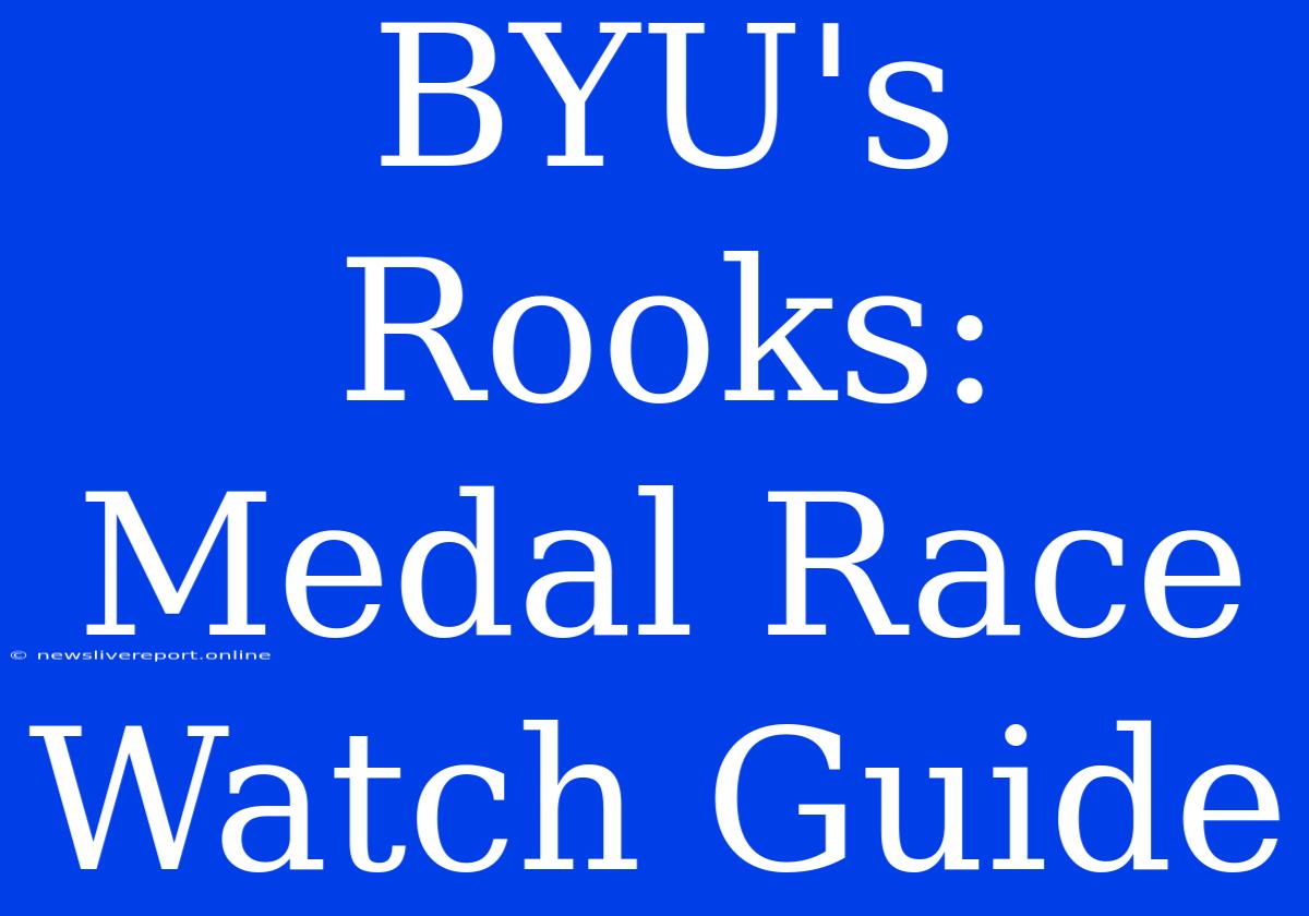 BYU's Rooks: Medal Race Watch Guide