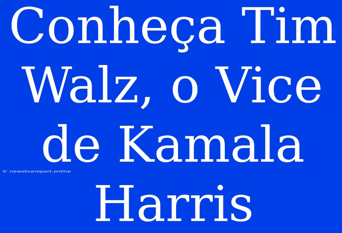 Conheça Tim Walz, O Vice De Kamala Harris