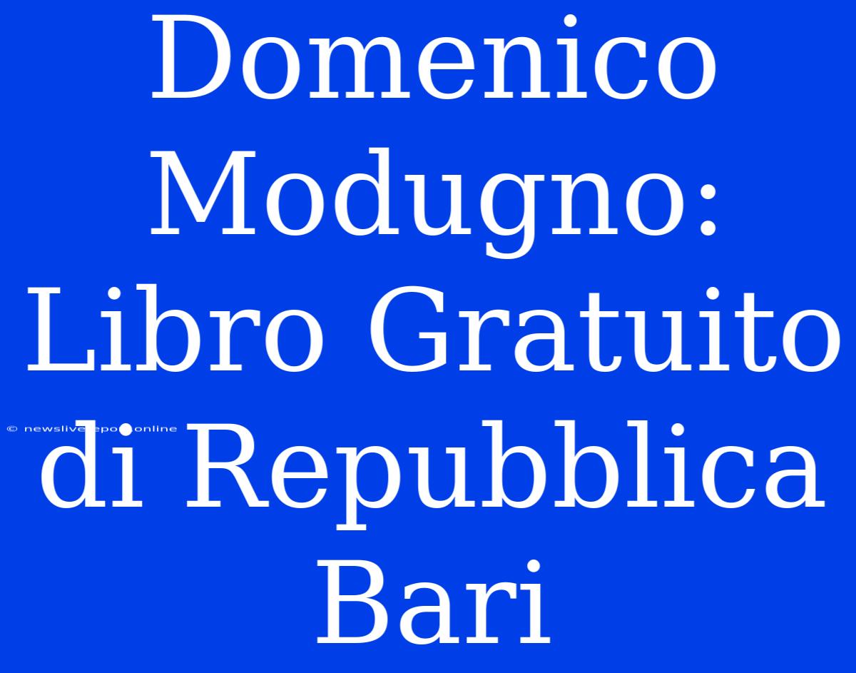 Domenico Modugno: Libro Gratuito Di Repubblica Bari