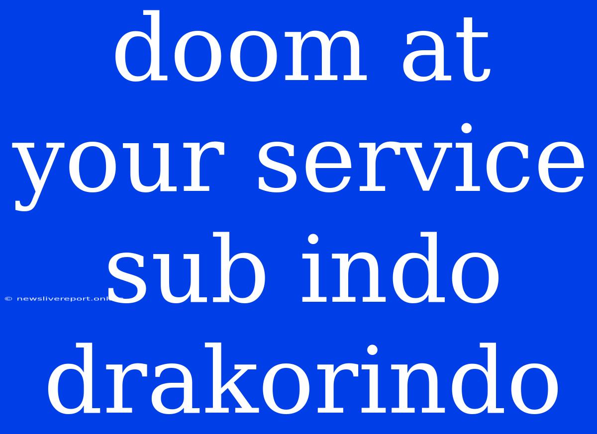 Doom At Your Service Sub Indo Drakorindo