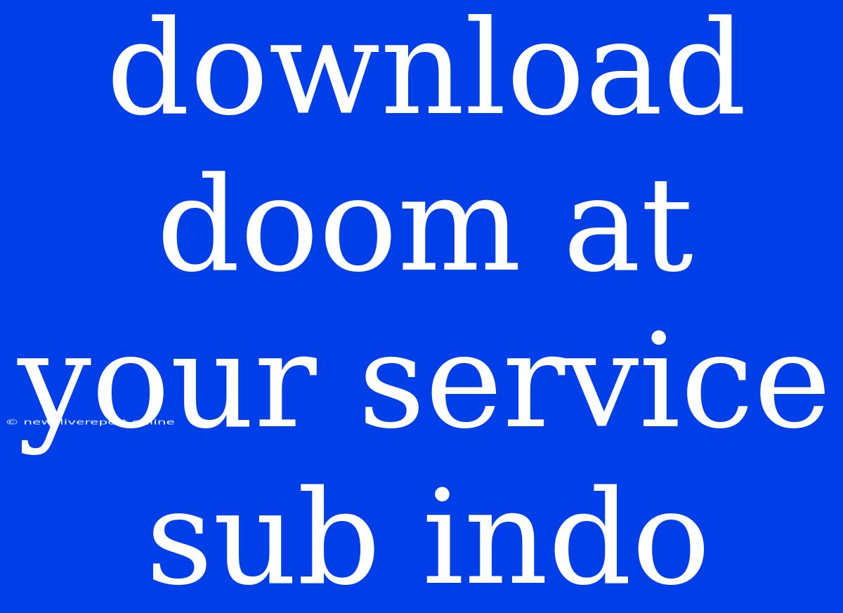 Download Doom At Your Service Sub Indo