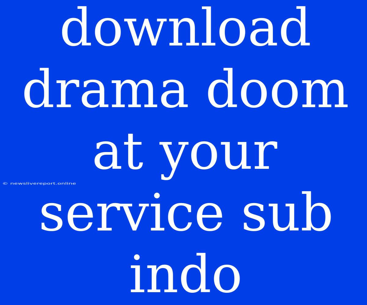 Download Drama Doom At Your Service Sub Indo