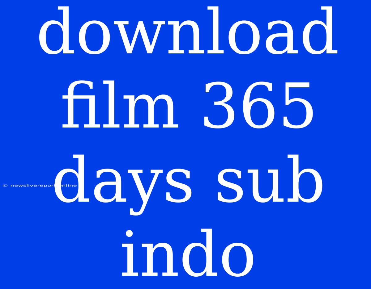 Download Film 365 Days Sub Indo