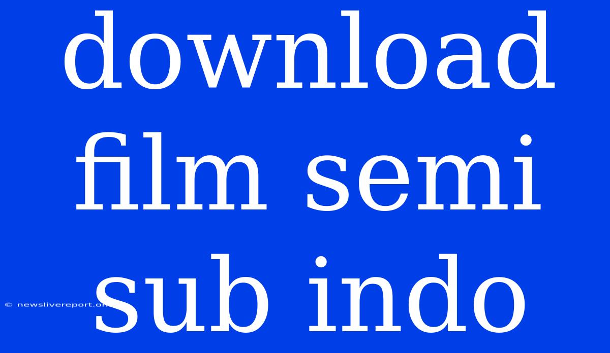 Download Film Semi Sub Indo