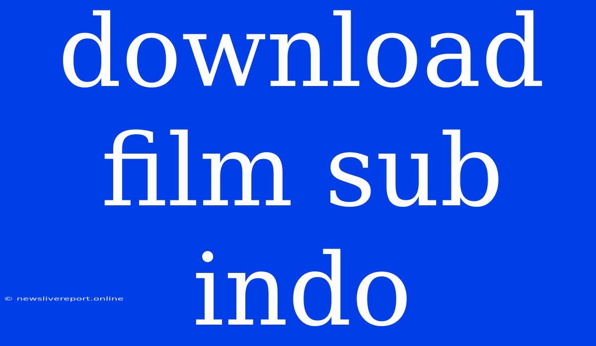 Download Film Sub Indo