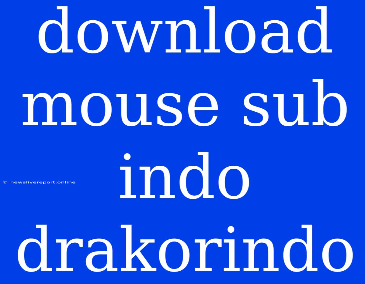 Download Mouse Sub Indo Drakorindo