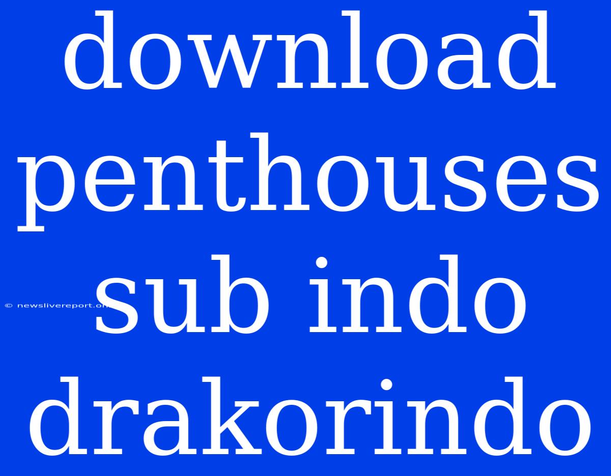 Download Penthouses Sub Indo Drakorindo