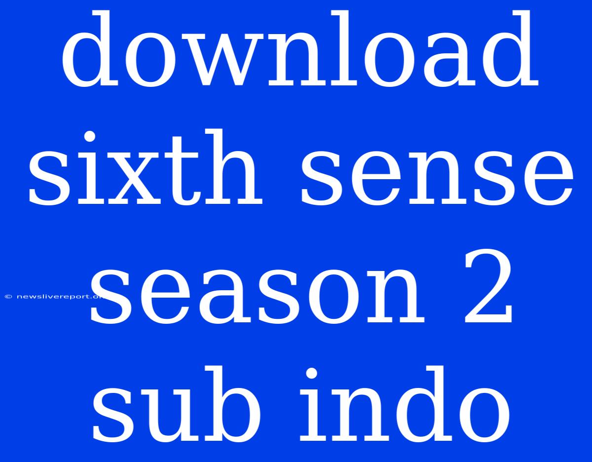 Download Sixth Sense Season 2 Sub Indo