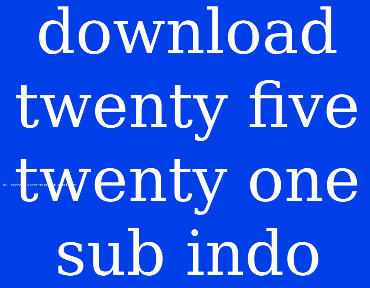 Download Twenty Five Twenty One Sub Indo