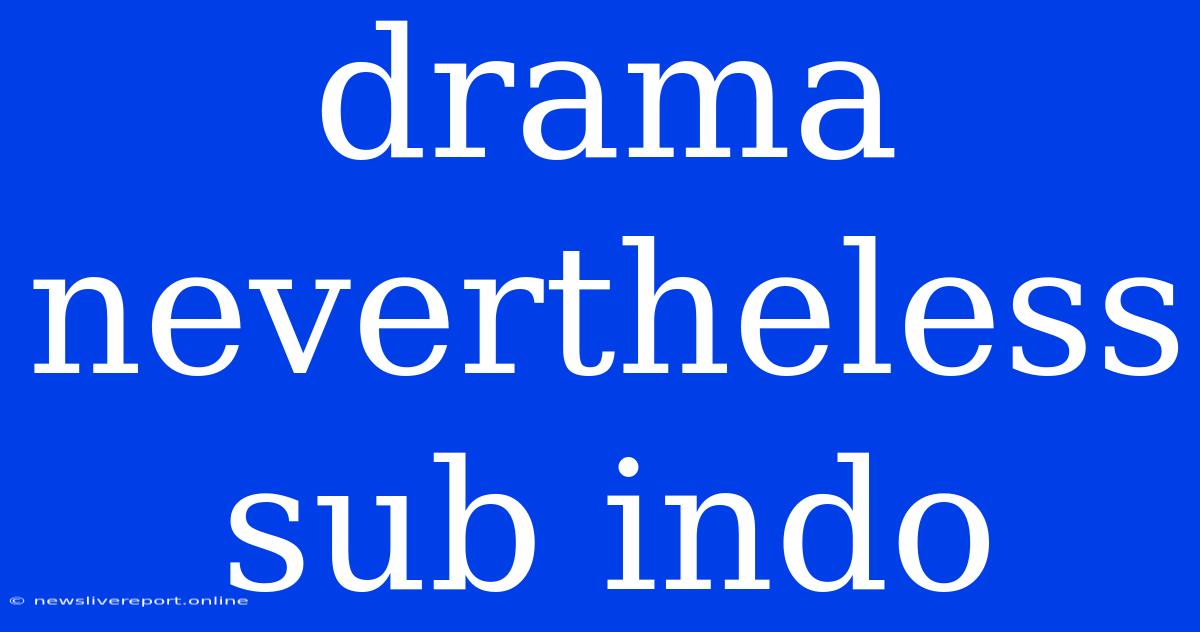 Drama Nevertheless Sub Indo