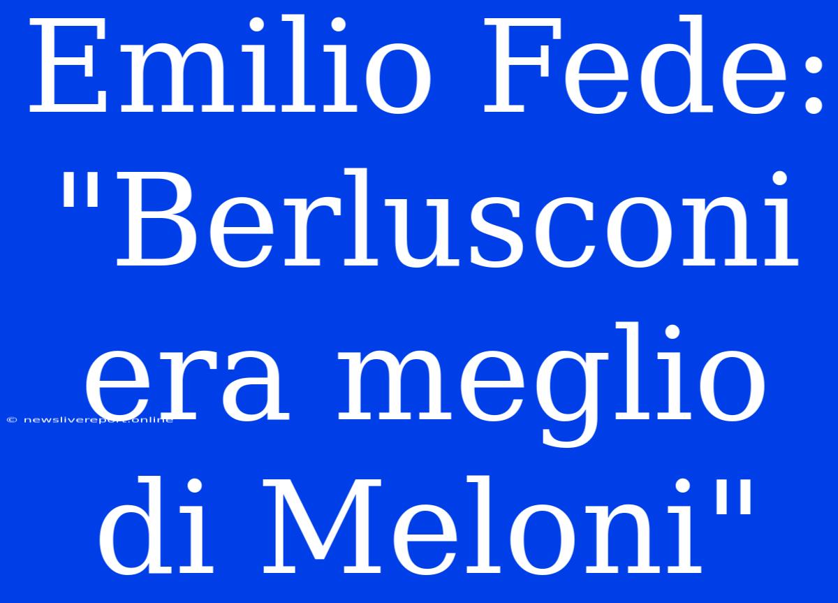 Emilio Fede: 