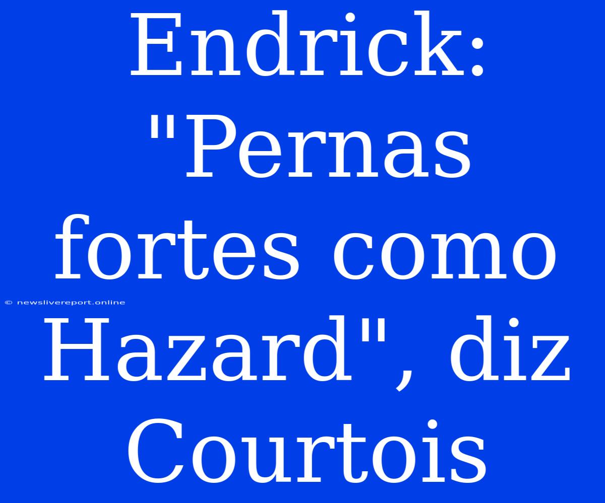 Endrick: 