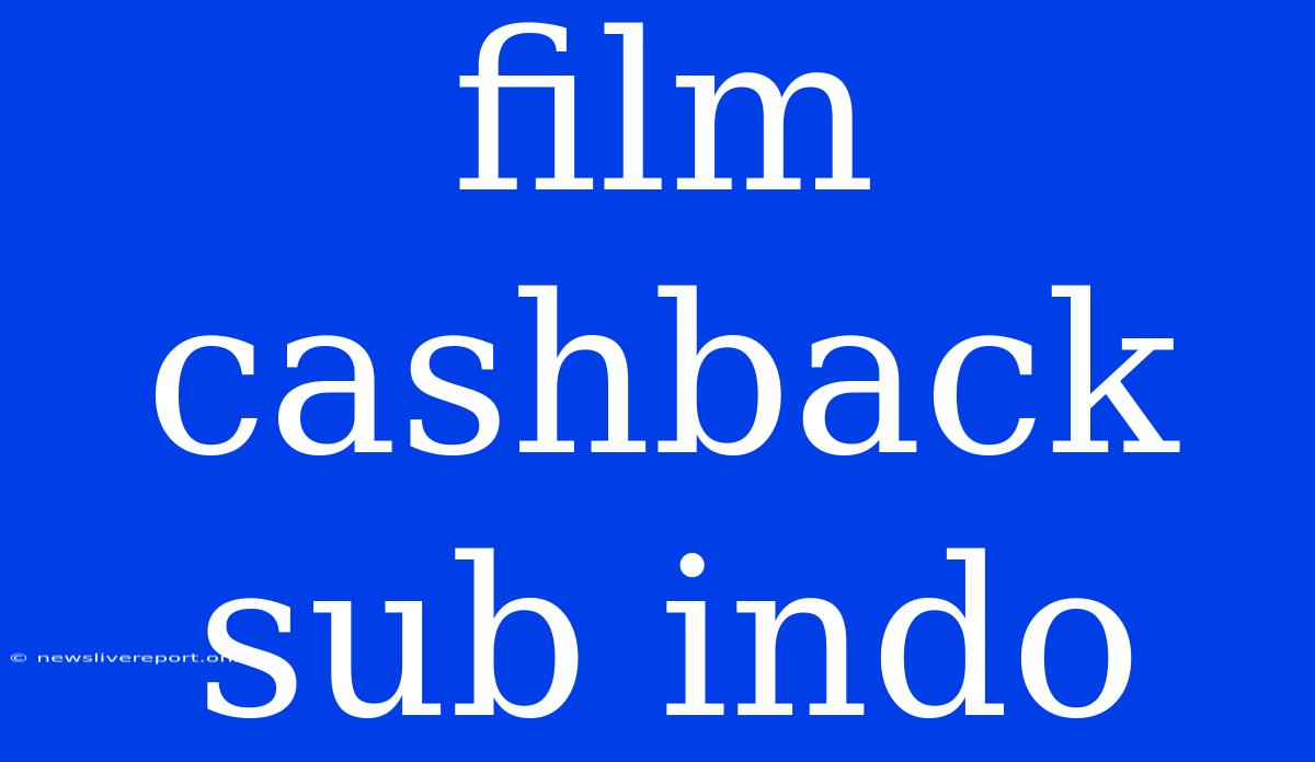 Film Cashback Sub Indo