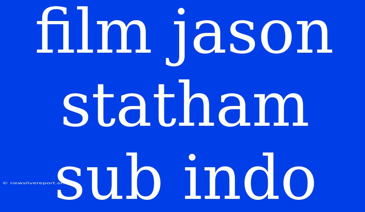 Film Jason Statham Sub Indo