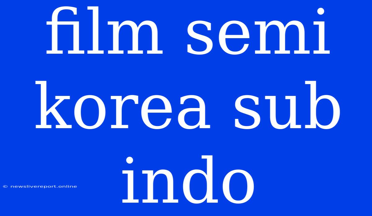 Film Semi Korea Sub Indo