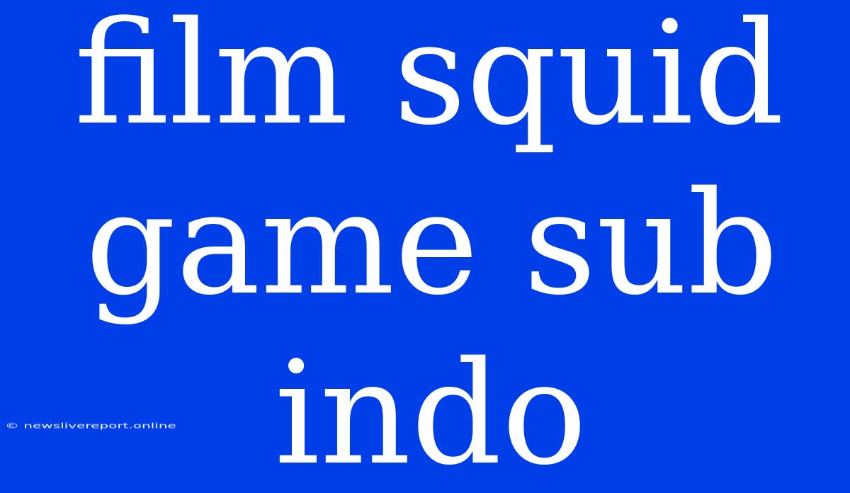 Film Squid Game Sub Indo