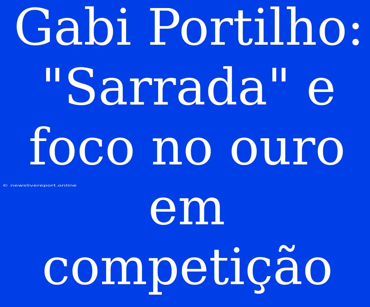 Gabi Portilho: 