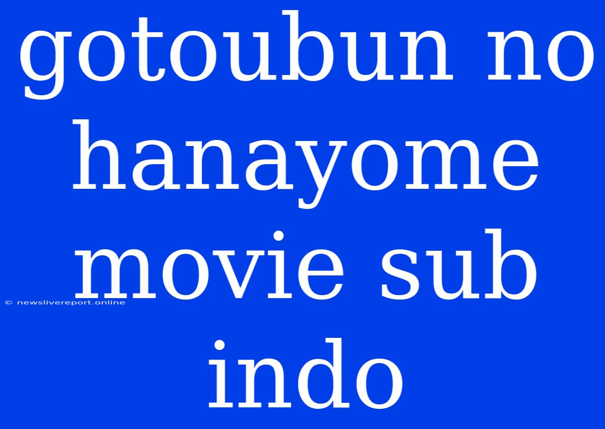 Gotoubun No Hanayome Movie Sub Indo