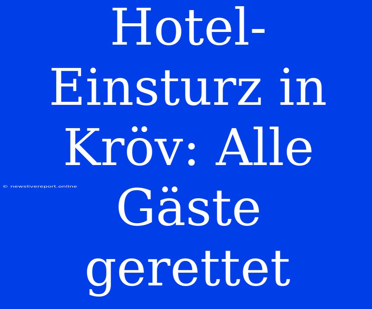 Hotel-Einsturz In Kröv: Alle Gäste Gerettet