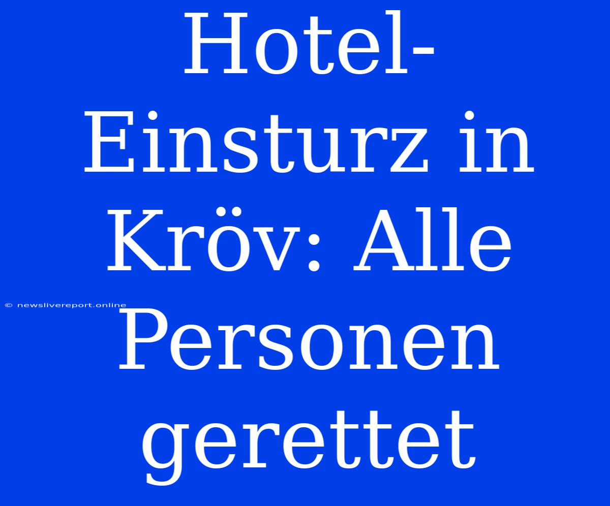 Hotel-Einsturz In Kröv: Alle Personen Gerettet