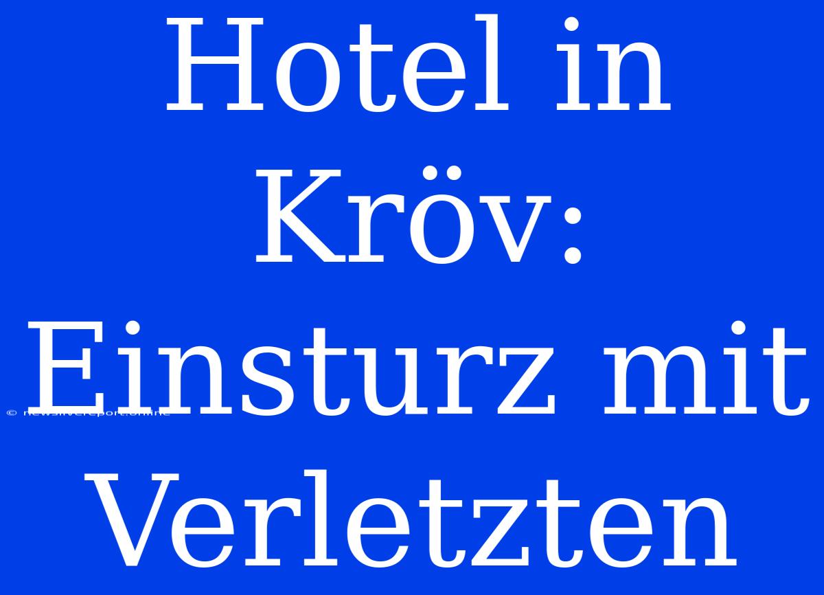 Hotel In Kröv: Einsturz Mit Verletzten