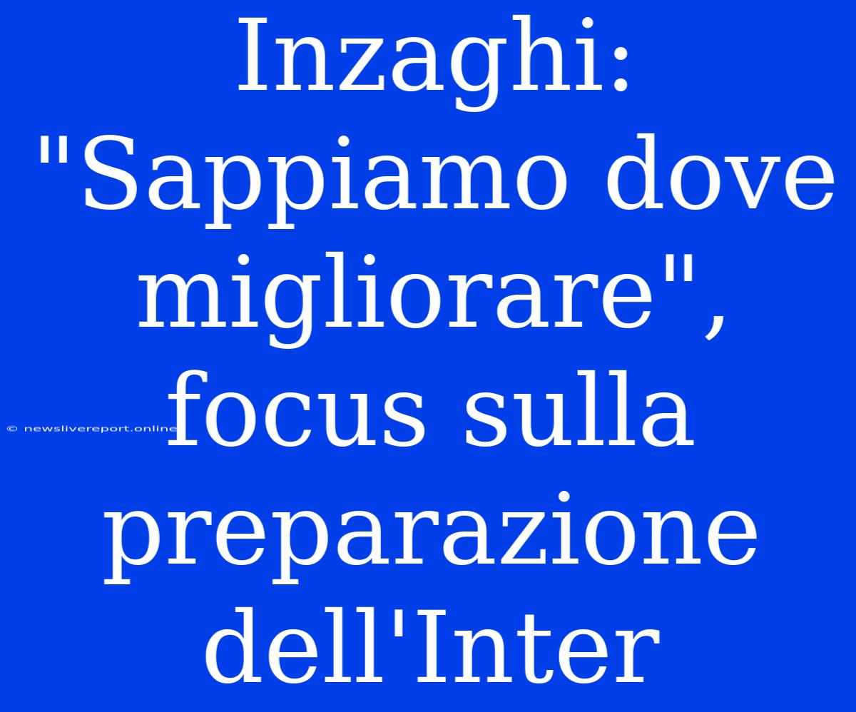 Inzaghi: 