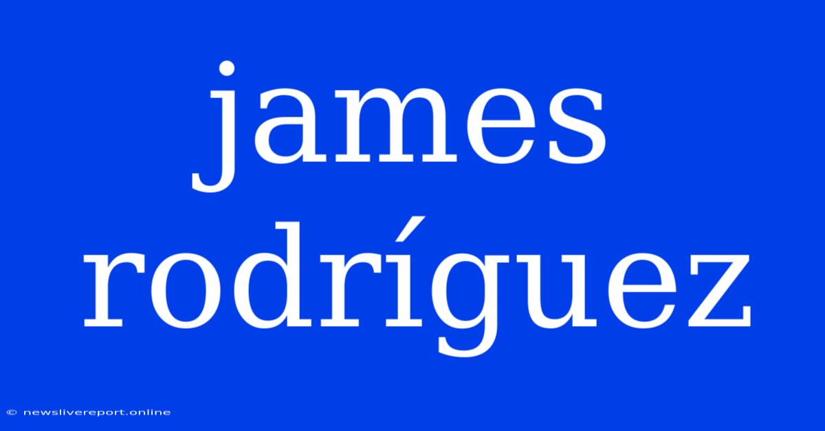 James Rodríguez