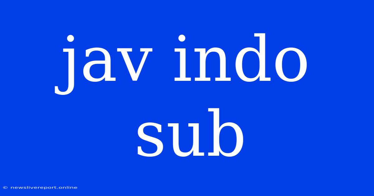 Jav Indo Sub