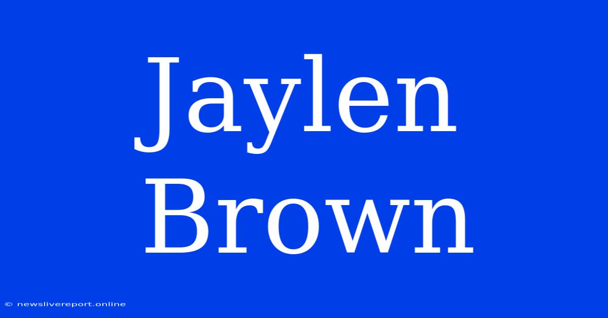 Jaylen Brown