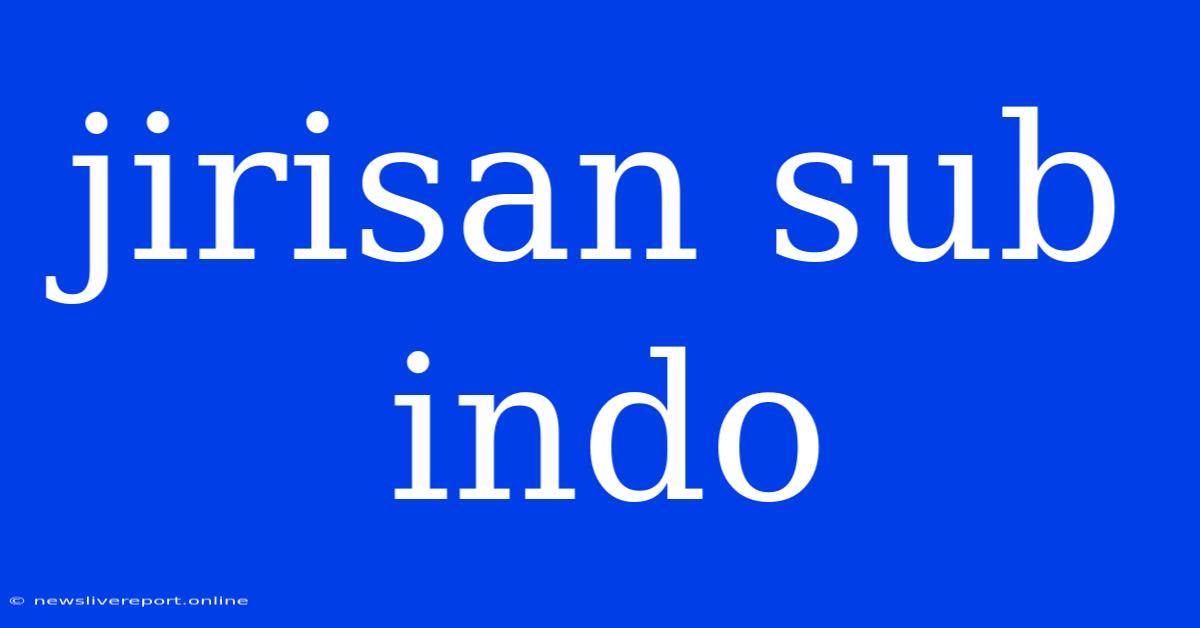 Jirisan Sub Indo