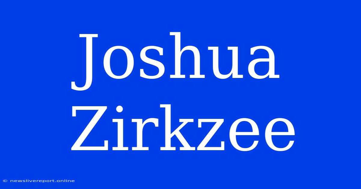 Joshua Zirkzee