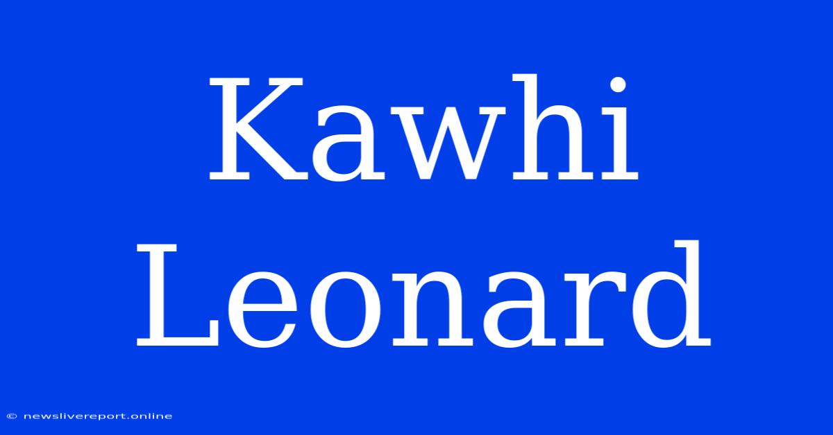 Kawhi Leonard