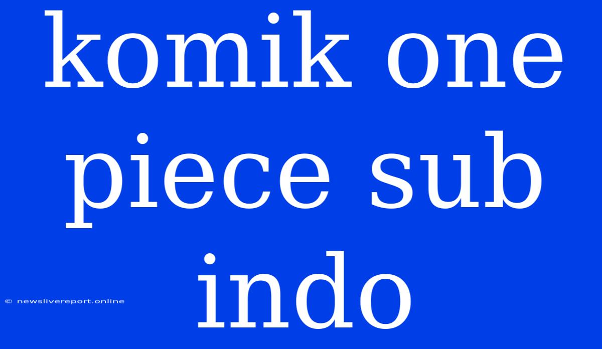 Komik One Piece Sub Indo