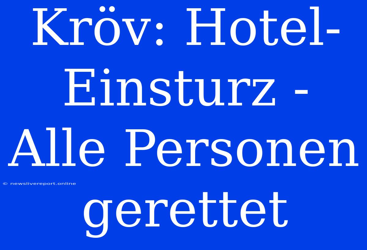 Kröv: Hotel-Einsturz - Alle Personen Gerettet