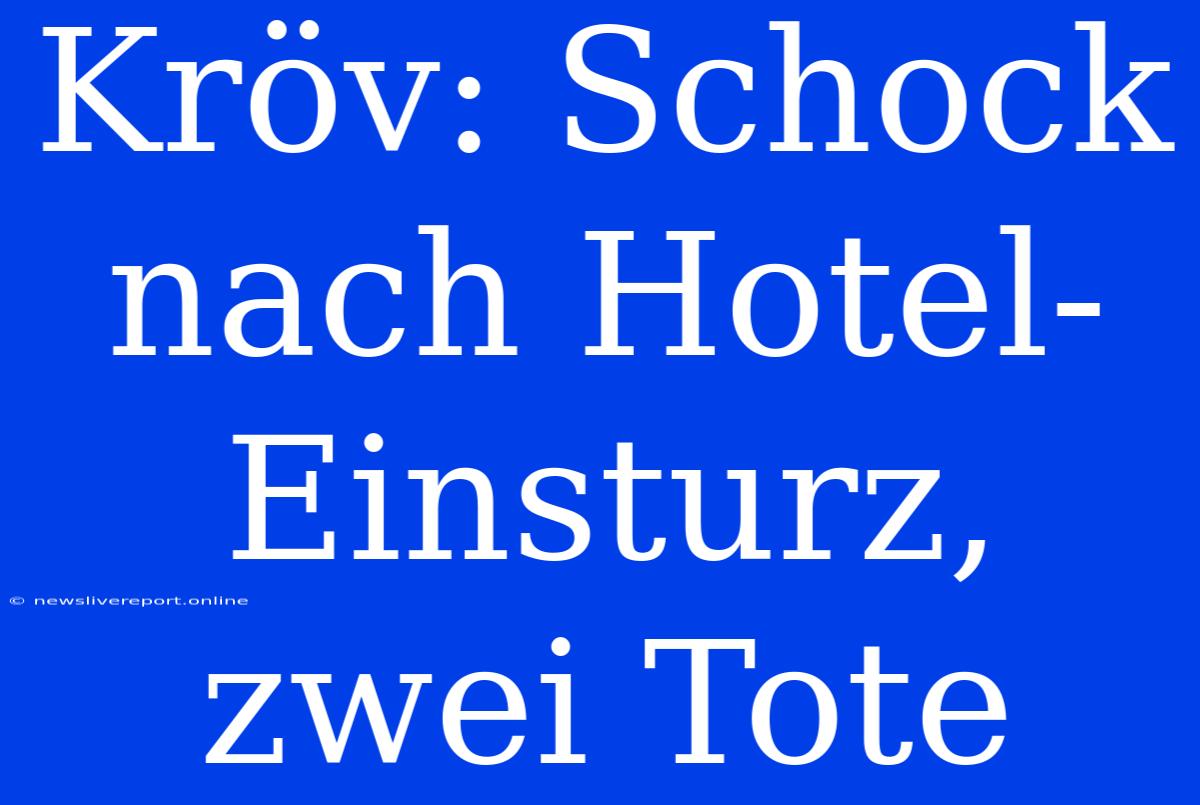 Kröv: Schock Nach Hotel-Einsturz, Zwei Tote