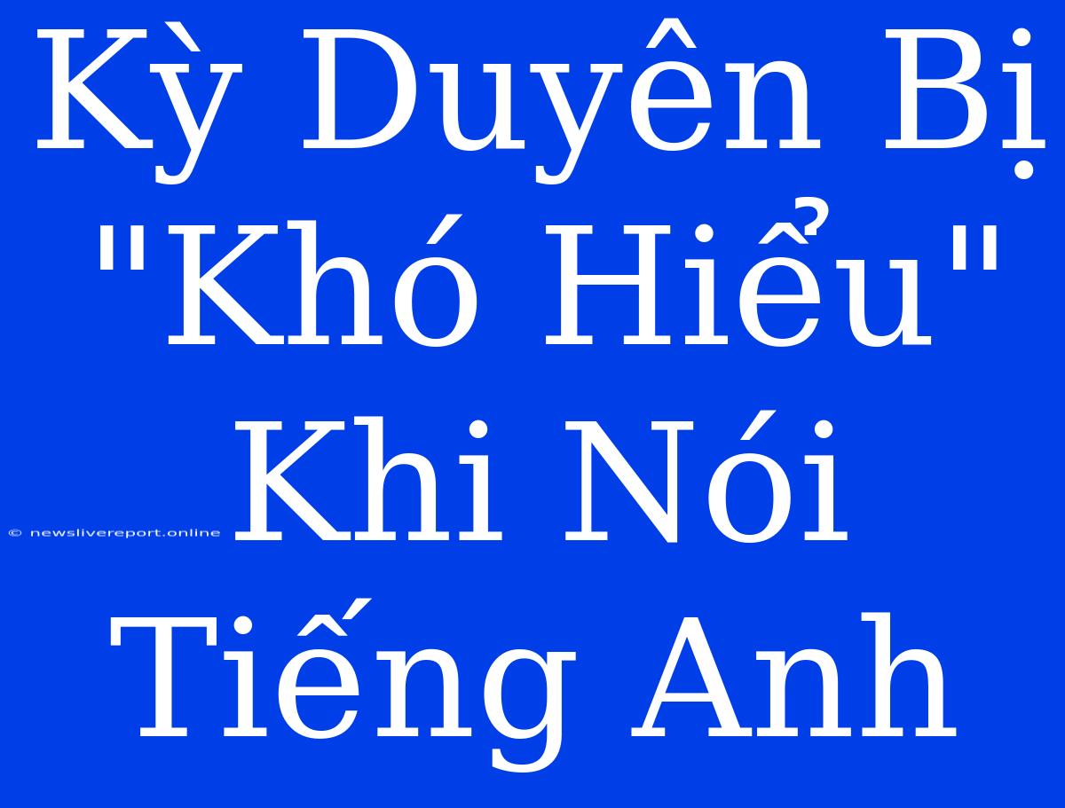 Kỳ Duyên Bị 