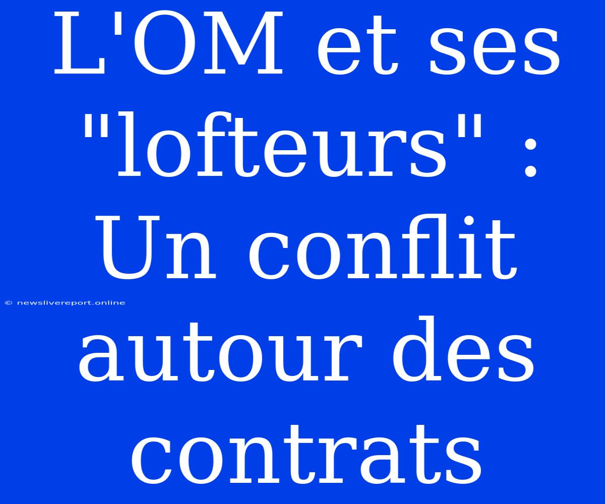 L'OM Et Ses 