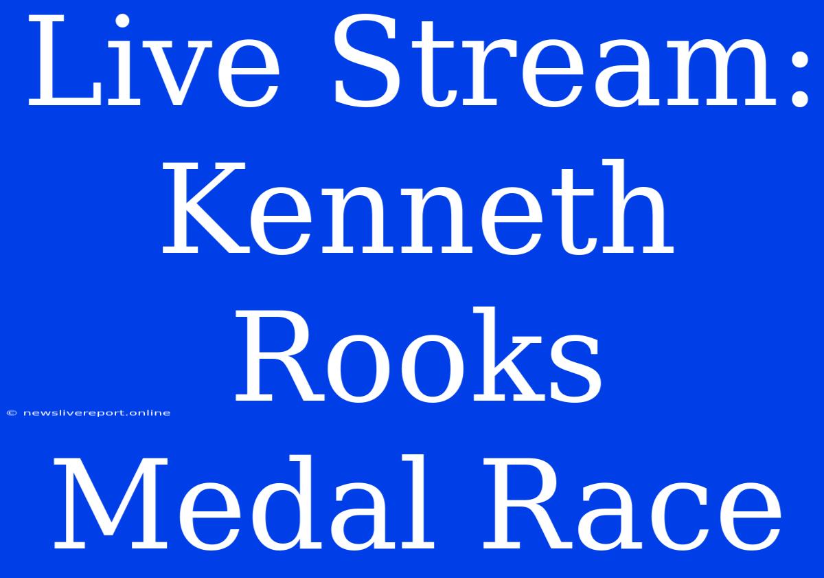 Live Stream: Kenneth Rooks Medal Race