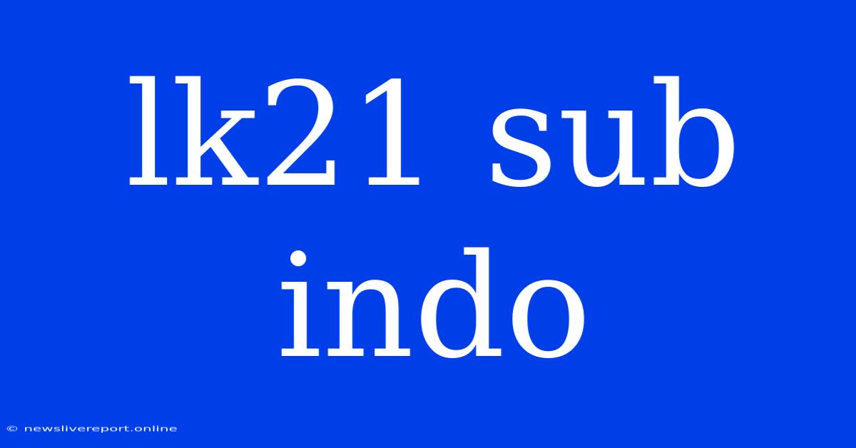 Lk21 Sub Indo