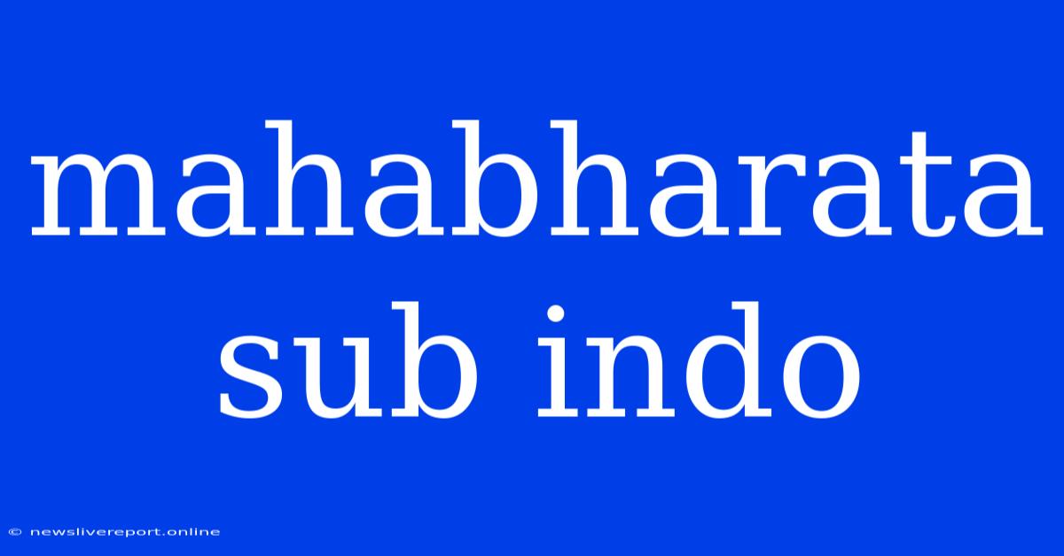 Mahabharata Sub Indo