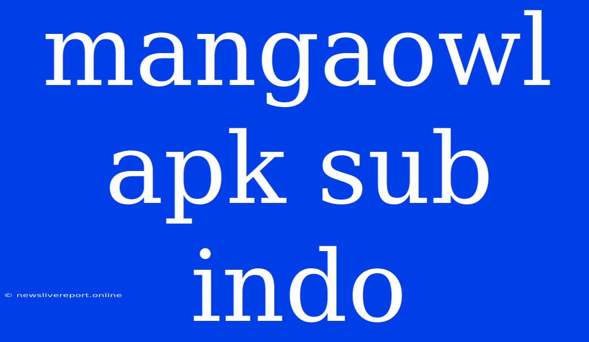 Mangaowl Apk Sub Indo