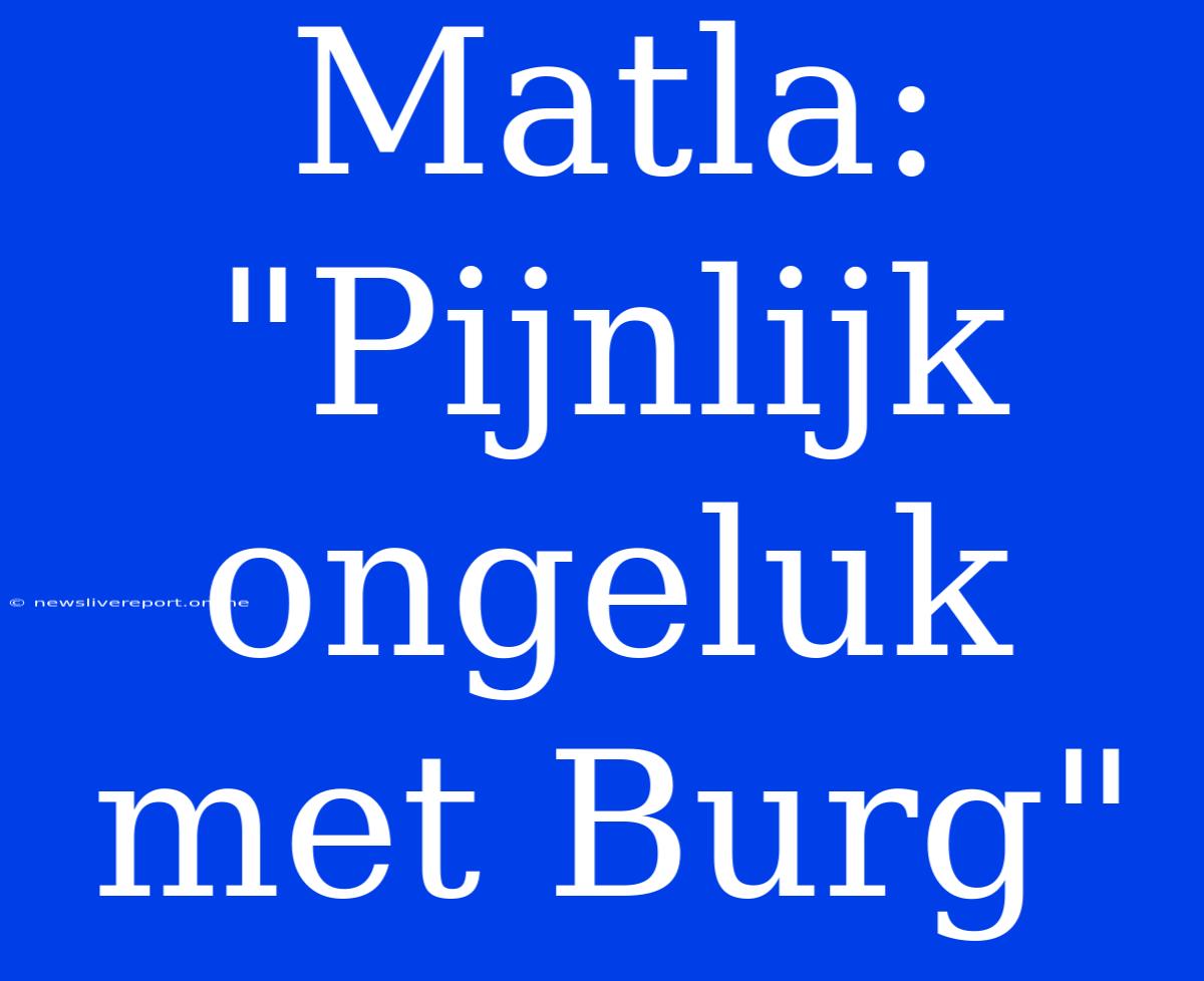 Matla: 