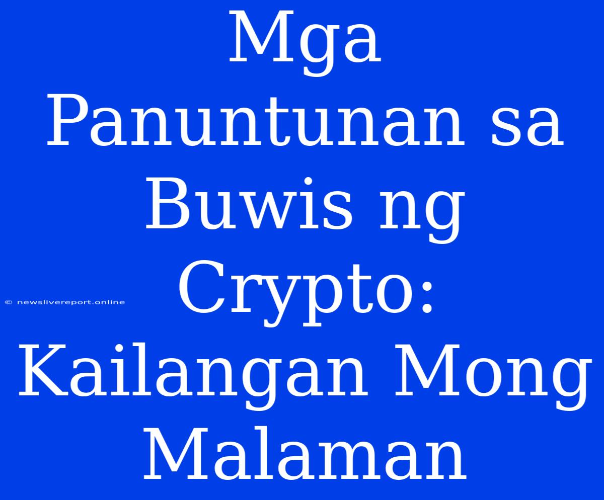 Mga Panuntunan Sa Buwis Ng Crypto: Kailangan Mong Malaman