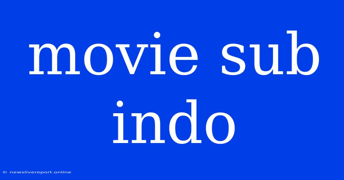 Movie Sub Indo